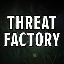 Collection image for: THREAT FACTORY