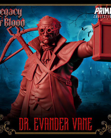Human - Dr. Evander Vane - May 2025 - Legacy of Blood