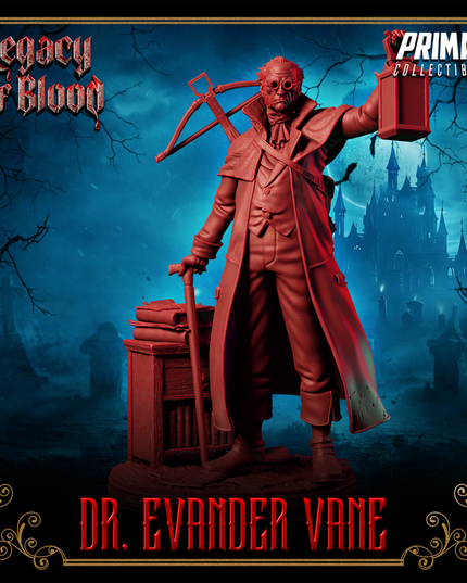 Human - Dr. Evander Vane - May 2025 - Legacy of Blood