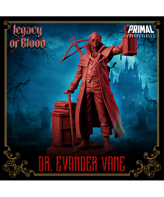 Human - Dr. Evander Vane - May 2025 - Legacy of Blood