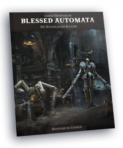 Blessed Automata: Statblocks & Lore