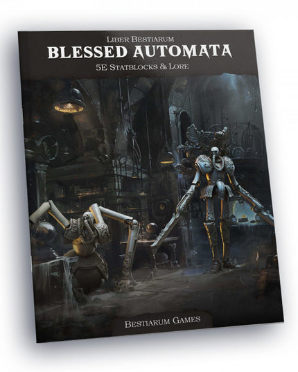 Blessed Automata: Statblocks & Lore