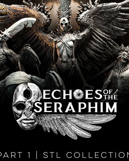 Echoes of the Seraphim Part 1: Collection