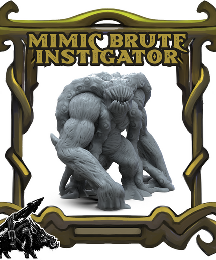 Mimic Brute - Instigator